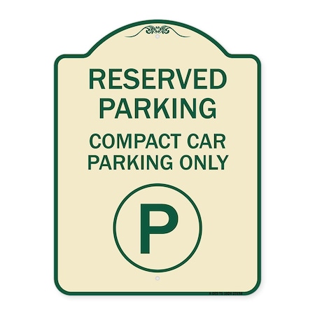 Signmission Reserved Parking Compact Car Parking Heavy-Gauge Aluminum Sign, 24" x 18", TG-1824-23154 A-DES-TG-1824-23154